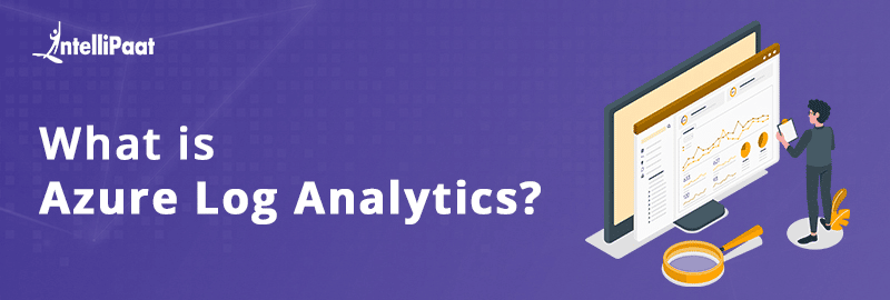What is Azure Log Analytics?