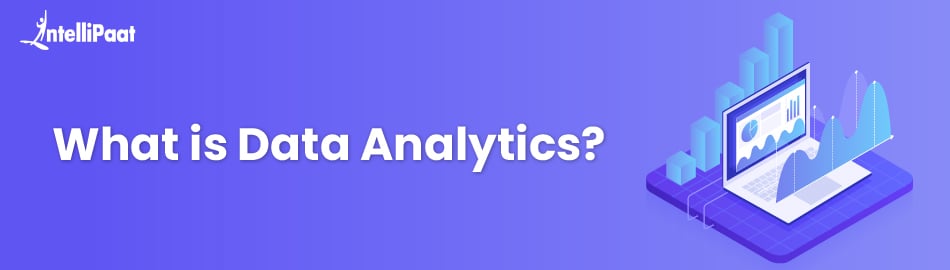 What is Data Analytics?